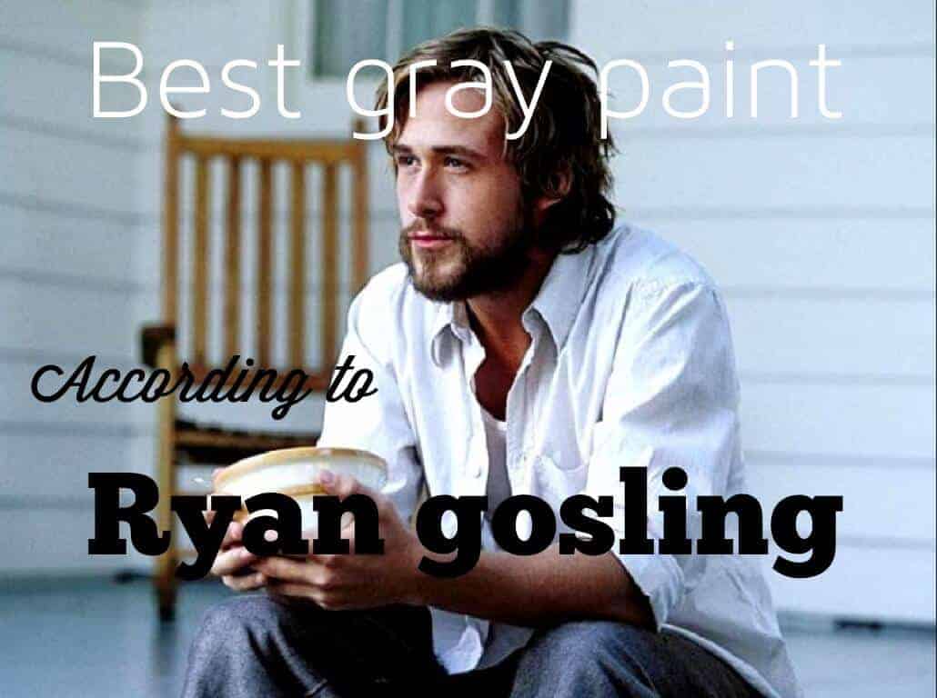 ryan gosling gray paint